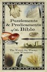 Puzzlements  Predicaments of the Bible The Weird the Wacky and the Wondrous