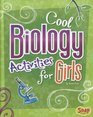 Cool Biology Activities for Girls
