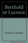 Berthold  Lucrce