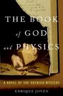 The Book of God and Physics A Novel of the Voynich Mystery