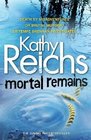 Mortal Remains (Temperance Brennan, Bk 13)
