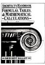 Architect's Handbook of Formulas Tables and Mathematical Calculations