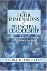The Four Dimensions of Principal Leadership A Framework for Leading 21st Century Schools