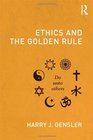 Ethics and the Golden Rule