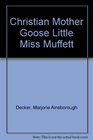 Christian Mother Goose Little Miss Muffett