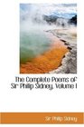 The Complete Poems of Sir Philip Sidney Volume I