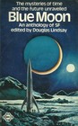 Blue moon An anthology of science fiction stories