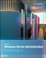 Microsoft Windows Server Administration Essentials