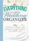 The Everything Wedding Organizer 3rd Edition Checklists charts and worksheets for planning the perfect day