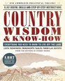 Country Wisdom  KnowHow A Practical Guide to Living off the Land