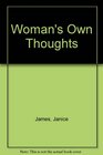 Woman's Own Thoughts