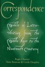 Correspondence Models of LetterWriting from the Middle Ages to the Nineteenth Century