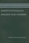 CONSTITUTIONALISM ANCIENT AND MODERN