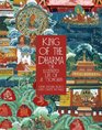 King of the Dharma The Illustrated Life Of Je Tsongkapa Teacher Of The First Dalai Lama