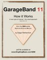 GarageBand 11  How it Works A new type of manual  the visual approach