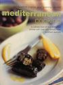 Mediterranean Cooking A Culinary Tour of Sundrenched Shores with Over 400 Dishes from Southern Europe