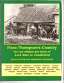 Flora Thompson's Country The Real Villages and Towns of Lark Rise to Candleford