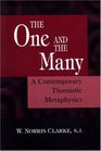 The One and the Many A Contemporary Thomistic Metaphysics