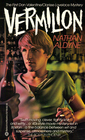 Vermilion (Valentine and Lovelace, Bk 1)