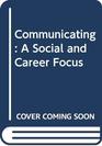 Communicating A Social and Career Focus