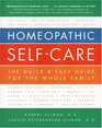 Homeopathic SelfCare  The Quick  Easy Guide for the Whole Family