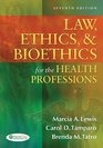 Law Ethics  Bioethics for the Health Professions