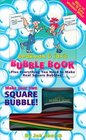 Beakman  Jax's Bubble Book Plus Everything You Need to Make a Real Square Bubbles