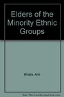 Elders of the Minority Ethnic Groups