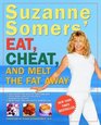 Suzanne Somers' Eat Cheat and Melt the Fat Away