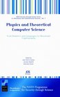 Physics and Theoretical Computer Science From Numbers and Languages to  Cryptography  Volume 7 NATO Security through Science Series Information   Information and Communication Security
