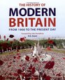 History of Modern Britain From 1900 to the Present Day