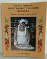 Traditional Northamptonshire Recipes Food Drink and Lore