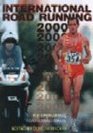 International Road Running 2000 The Complete Guide to Road Running Worldwide