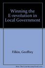 Winning the Erevolution in Local Government