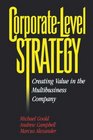 CorporateLevel Strategy  Creating Value in the Multibusiness Company