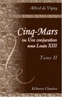 CinqMars ou Une conjuration sous Louis XIII Tome 2
