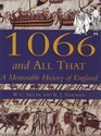 1066  All That A Memorable History of England