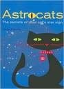 Astrocats: The Secrets of Your Cat's Star Sign