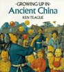 Growing Up In Ancient China (Growing Up In series)