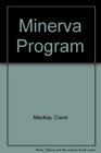 The Minerva Program