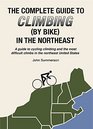 The Complete Guide to Climbing  in the Northeast