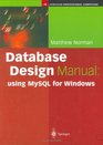 Database Design Manual using MySQL for Windows