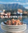 Cape Town Food Way We Eat in Cape Town Today