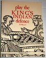 Play the King's Indian Defence