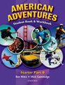 American Adventures Starter Student and Workbook B