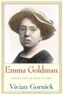 Emma Goldman Revolution as a Way of Life