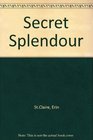 Secret Splendour