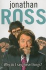 Jonathan Ross Uncensored