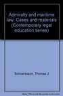 Admiralty and maritime law Cases and materials