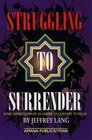 Struggling to Surrender: Some Impressions of an American Convert to Islam